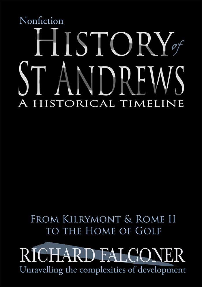 History of St Andrews by Rchard Falconer